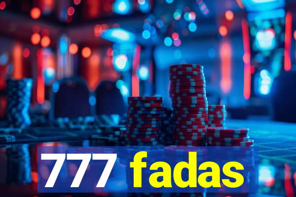 777 fadas